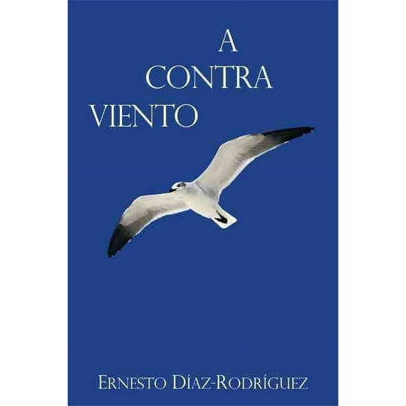 A Contra Viento (Hardcover)