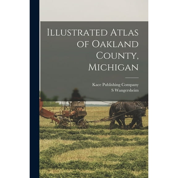 Illustrated Atlas of Oakland County, Michigan (Paperback)