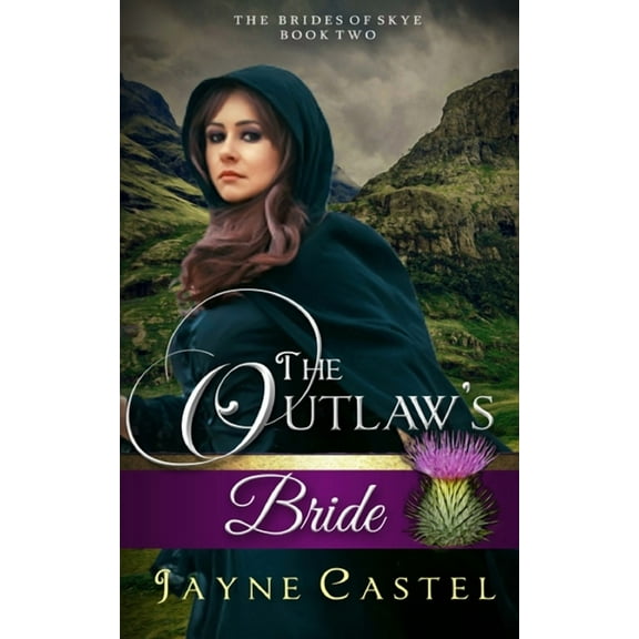 The Brides of Skye The Outlaw's Bride, Book 2, (Paperback)