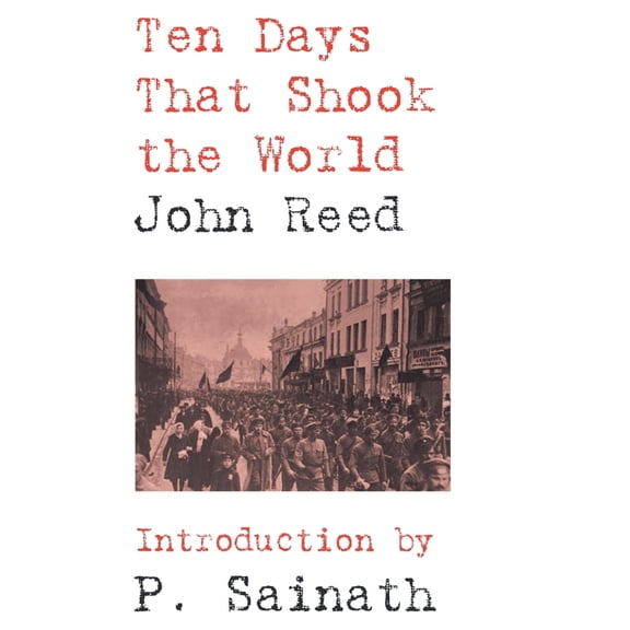 Ten Days that Shook the World, (Paperback)