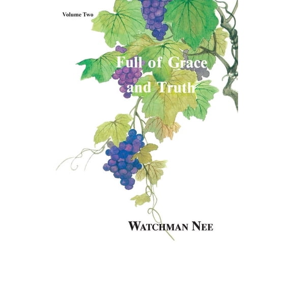 Full of Grace and Truth Vol 2 (Paperback)