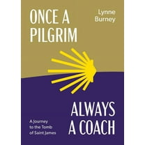 Once a Pilgrim-Always a Coach, (Paperback)