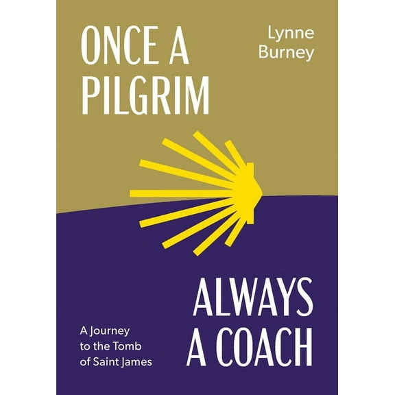 Once a Pilgrim-Always a Coach, (Paperback)