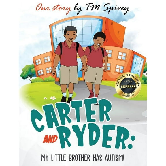Carter and Ryder: My Little Brother has Autism!, (Paperback)