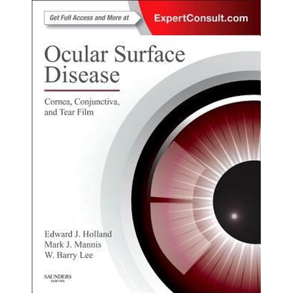 Pre-Owned Ocular Surface Disease: Cornea, Conjunctiva and Tear Film: Expert Consult - Online and Print (Hardcover) 1455728764 9781455728763