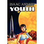 Youth by Isaac Asimov, Science Fiction, Adventure, Fantasy (Paperback)