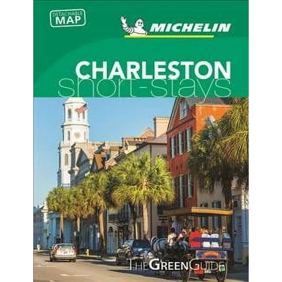 Michelin Green Guide Short Stays Charleston