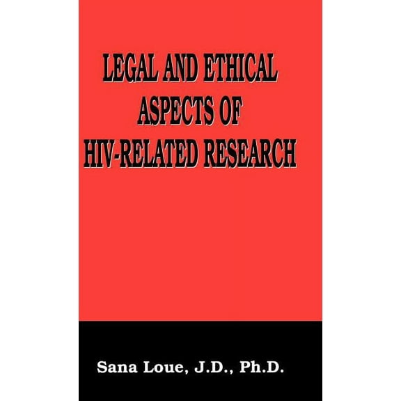 Language of Science Legal and Ethical Aspects of Hiv-Related Research, (Hardcover)