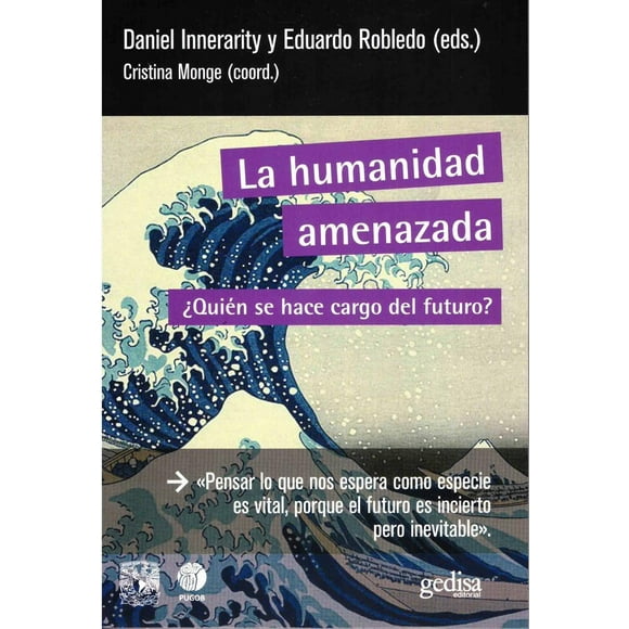 Libro La Humanidad Amenazada Tapa Blanda, Autor Daniel Innenarity, Editorial Gedisa