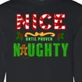 thumbnail image 4 of Inktastic Nice Until Proven Naughty with Holly and Gingerbread Man Long Sleeve T-Shirt, 4 of 5