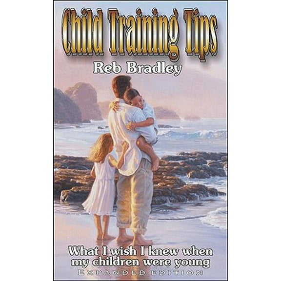 Pre-Owned Child Training Tips (Paperback) 1579570003 9781579570002