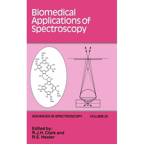 Advances in Spectroscopy Biomedical Applications of Spectroscopy, Book 27, (Hardcover)