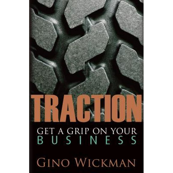 Pre-Owned Traction: Get a Grip on Your Business (Hardcover) 0979799007 9780979799006