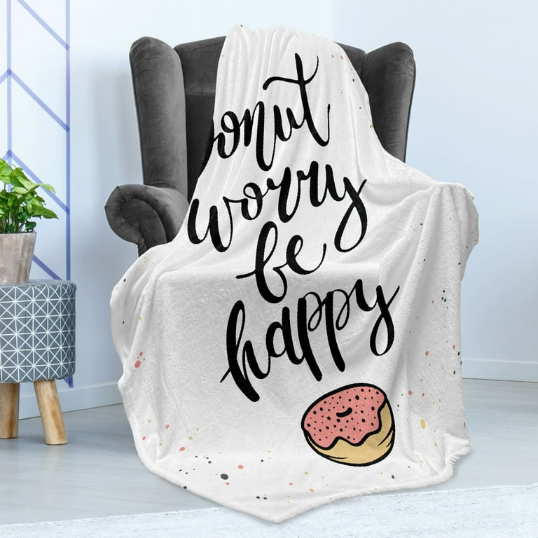 Be Happy Soft Flannel Fleece Throw Blanket Donut Worry Humorous Words the Sugary Glazed Desert Color Stains Cozy Plush for Indoor and Outdoor Use