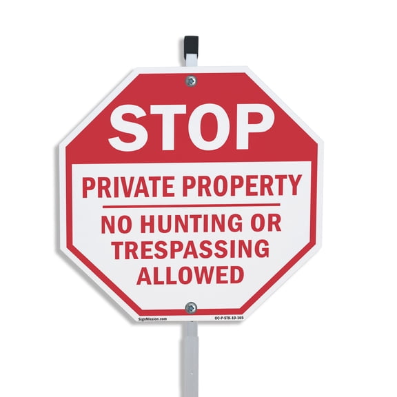 Stop Private Property No Hunting or Trespassing Allowed 10 inch X 10 inch Octagon Aluminum Metal Signs with Aluminum Mounting Stake Weather Resistant UV Protected for Workplace Private