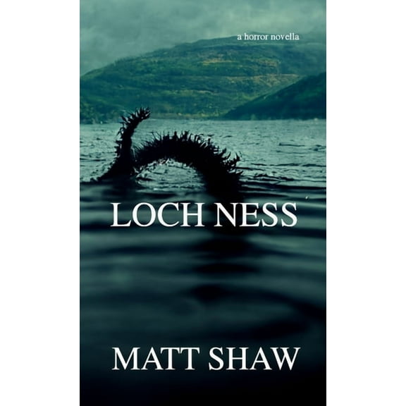 Loch Ness: A horror novella (Paperback)