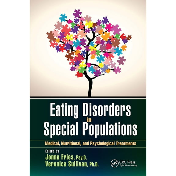 Eating Disorders in Special Populations: Medical, Nutritional, and Psychological Treatments, (Hardcover)