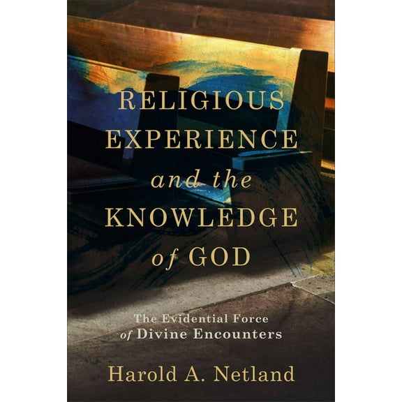 Religious Experience and the Knowledge of God (Hardcover)