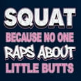 thumbnail image 5 of Wild Bobby Squat Because No One Raps About Little Butts Gym/Workout Women Graphic Long Sleeve Tee, Navy, XX-Large, 5 of 5