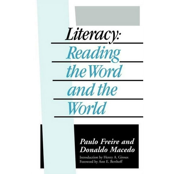 Literacy: Reading the Word and the World, (Paperback)