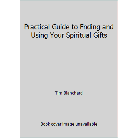 Pre-Owned Practical Guide to Fnding and Using Your Spiritual Gifts (Paperback) 0842348980 9780842348980