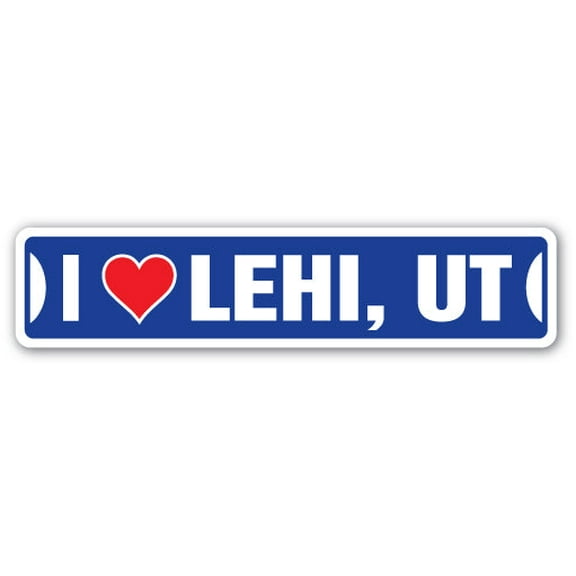 I LOVE LEHI UTAH Street Sign ut city state us wall road décor gift
