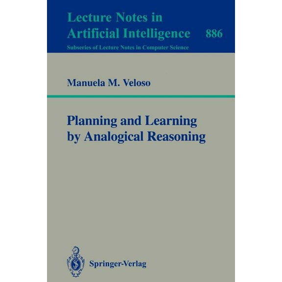 Planning and Learning by Analogical Reasoning, (Hardcover)