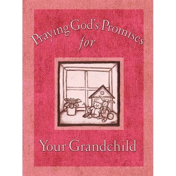 Pre-Owned Praying God's Promises for Your Grandchildren (Hardcover) 0849996732 9780849996733