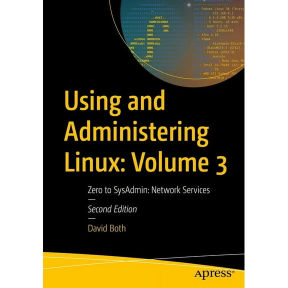 Using and Administering Linux: Volume 3: Zero to Sysadmin: Network Services, (Paperback)