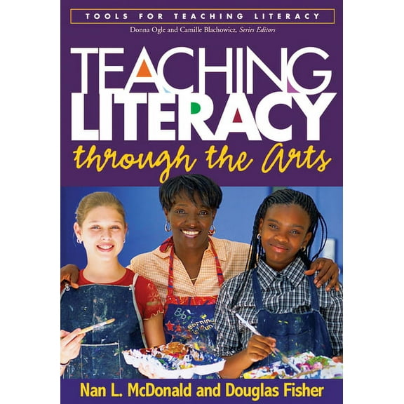 Tools for Teaching Literacy Teaching Literacy Through the Arts, (Paperback)