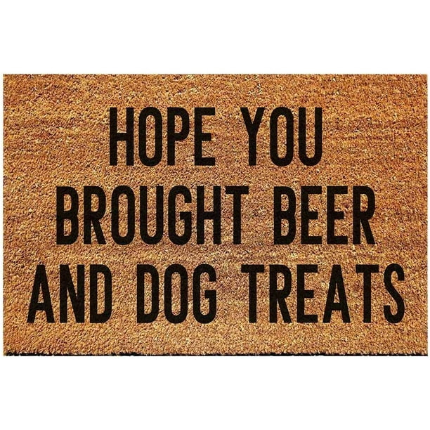 Hope you brought top beer and dog treats