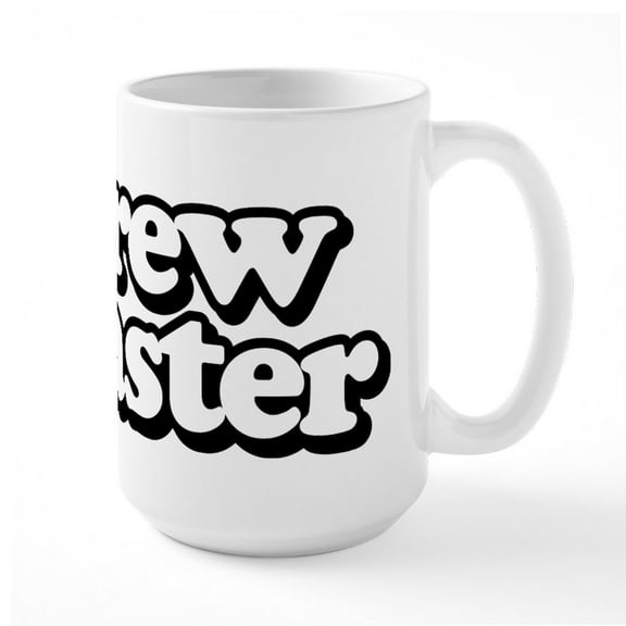 CafePress - Brew Master Large Mug - 15 oz Ceramic Large White Nolvety Mug
