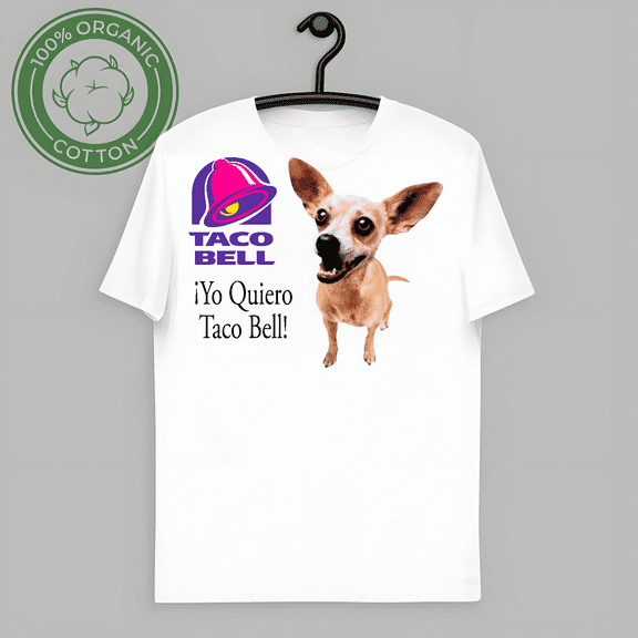 T Shirt Yo Quiero Taco Bell Chihuahua Most Memorable Ad Slogan T Shirt-TH62212