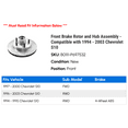 thumbnail image 2 of Front Brake Rotor and Hub Assembly - Compatible with 1994 - 2003 Chevy S10 1995 1996 1997 1998 1999 2000 2001 2002, 2 of 2