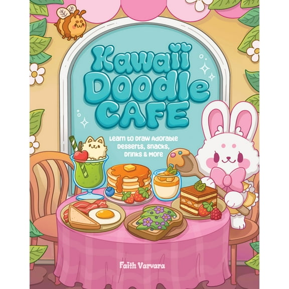 Pre-Owned Kawaii Doodle Café: Learn to Draw Adorable Desserts, Snacks, Drinks & More (Paperback) 1631069594 9781631069598