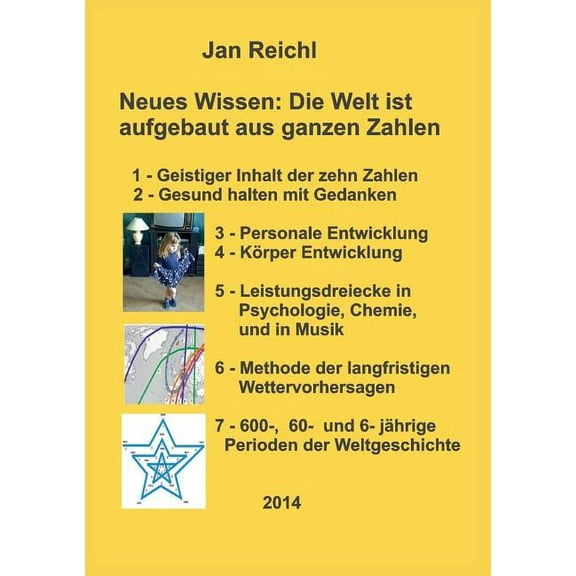 Neues Wissen: Die Welt ist aufgebaut aus ganzen Zahlen, (Paperback)