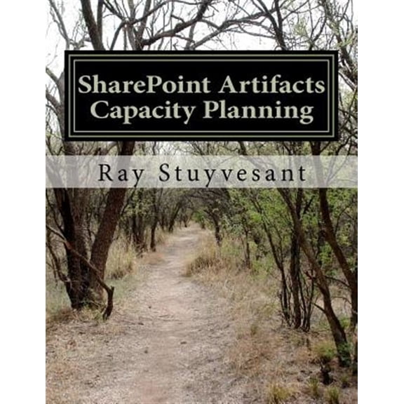 Pre-Owned Sharepoint Artifacts - 2010 Capacity Planning
