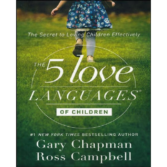 Les 5 Langages de l'Amour des Enfants: le Secret pour Aimer Efficacement les Enfants