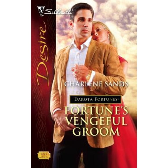 Fortune's Vengeful Groom (Silhouette Desire)