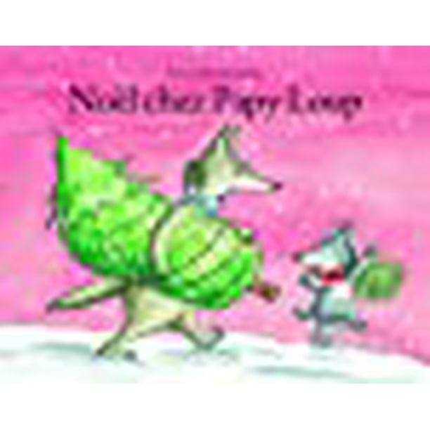 Noel Chez Papy Loup Walmart Com Noel Chez Papy Loup Walmart Com