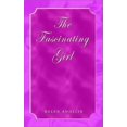 thumbnail image 1 of Pre-Owned The Fascinating Girl (Paperback) 1403373515 9781403373519, 1 of 1