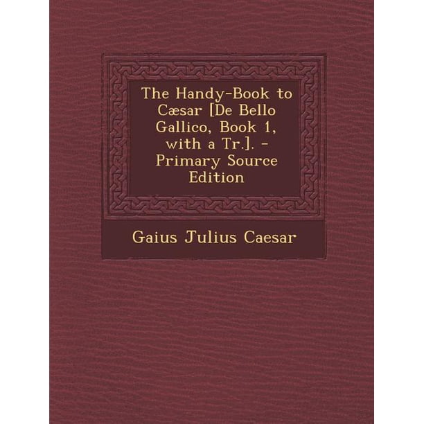 De Bello Gallico Libro 1 Latino