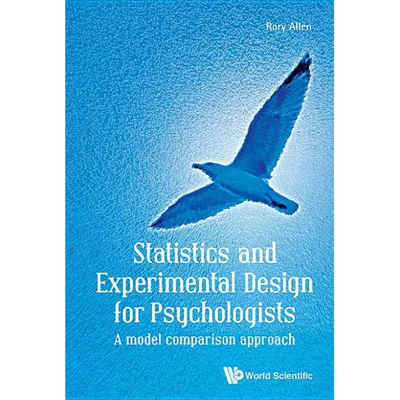 Statistics & Experimental Design for Psychologists, (Paperback)