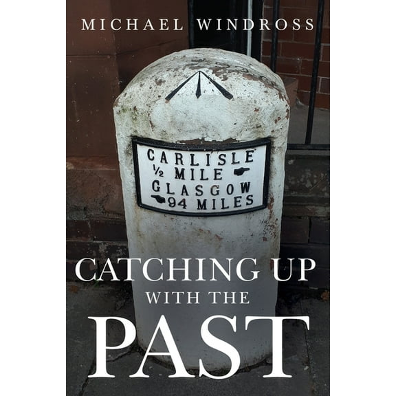 Catching up with the Past, (Paperback)
