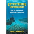 thumbnail image 1 of Divertissement Entrepreneurs: Réservoir de Requin de la Télé-Réalité et le Rêve Américain en Temps Incertain, 1 of 1