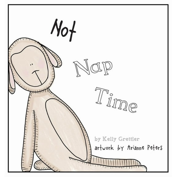 Not Nap Time, (Hardcover)