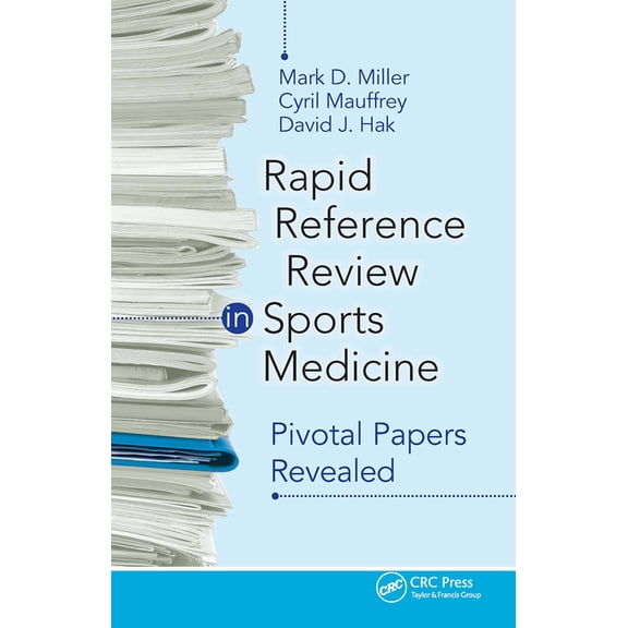 Rapid Reference Review in Sports Medicine: Pivotal Papers Revealed, (Paperback)