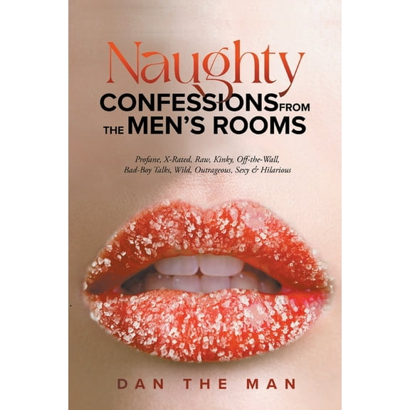 Naughty Confessions From The Men's Room, (Paperback)
