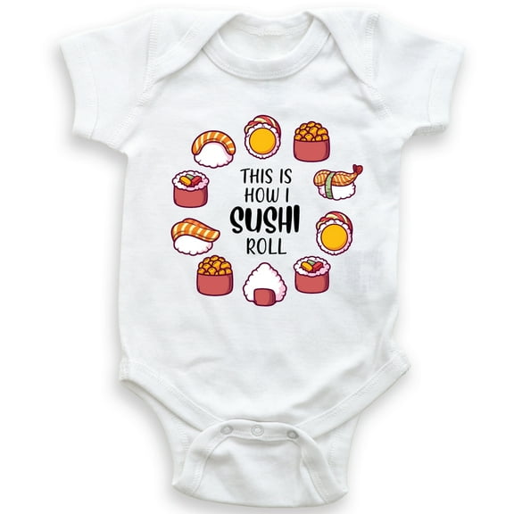 This Is How I Sushi Roll - Baby Bodysuit - Unisex Clothing - Baby Boy - Baby Girl - Funny Foodie Bodysuit