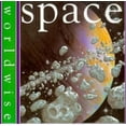 thumbnail image 1 of Pre-Owned Space (Worldwise Series) (Paperback) 0531152693 9780531152690, 1 of 1